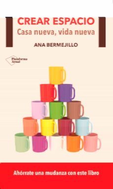 crear espacio: casa nueva, vida nueva-ana bermejillo-9788416096701