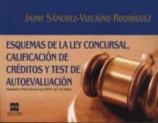 esquemas de derecho concursal califica de creditos y test de eval uacion-jaime sanchez vizcaino-9788416165001