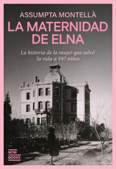 la maternidad de elna-assumpta montella-9788416245901