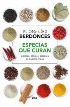 especias que curan: colores, olores y sabores en nuestra mesa-9788416267101