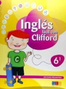 ingles facil con clifford 6.1 educacion primaria-9788416361601
