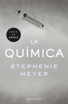 la química (edició en català) (ebook)-stephenie meyer-9788416430901