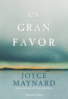 un gran favor-joyce maynard-9788416502301