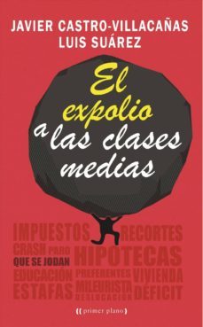 el expolio a las clases medias-9788416541201