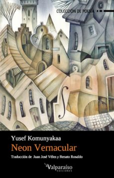 neon vernacular-yusef komunyakaa-9788416560301