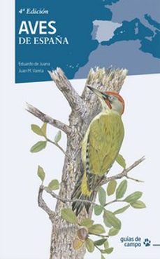 aves de españa (4ª ed.)-eduardo de juana-juan m. valera-9788416728701