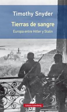 tierras de sangre. europa entre hitler y stalin-timothy snyder-9788416734801