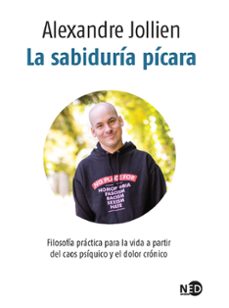 la sabiduria picara-alexandre jollien-9788416737901