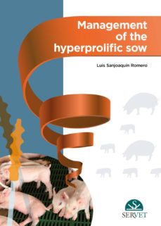 management of the hyperprolific sow-luis sanjoaquin romero-9788416818501