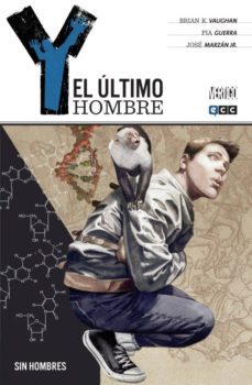 y, el ultimo hombre num. 01 (3ª edicion)-brian k. vaughan-9788416840601
