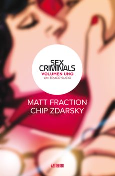sex criminals 1: un truco sucio-matt fraction-chip zdarsky-9788416880201