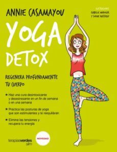 yoga detox: regenera profundamente tu cuerpo-annie casamayou-9788416972401