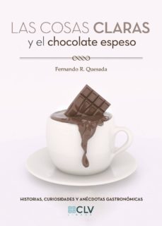 las cosas claras y el chocolate espeso-9788417052201