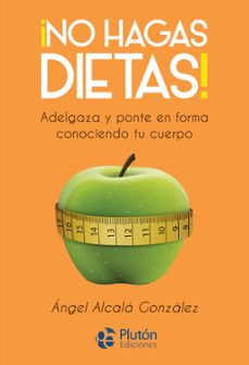 ¡no hagas dietas!-9788417079901