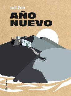 año nuevo-juli zeh-robert bravo de la varga-9788417137601