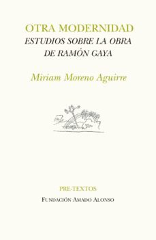 otra modernidad-miriam moreno aguirre-9788417143701