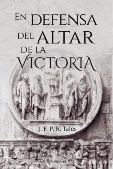 (i.b.d.) en defensa del altar de la victoria-j. f. p. r. tales-9788417382001