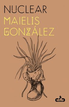 nuclear-maelis gonzalez-9788417417901