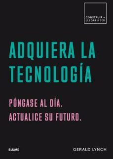 adquiera la tecnologia-gerald lynch-9788417492601