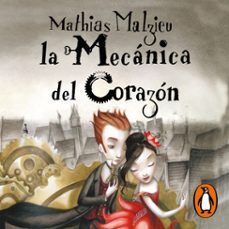 la mecanica del corazon (audiolibro)-mathias malzieu-9788417511401