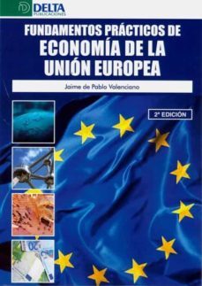 fundamentos practicos de economia de la union europea 2ª ed.-9788417526801