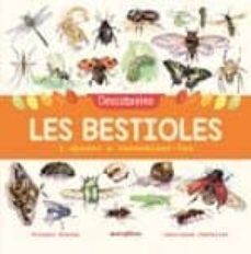 descobreixo les bestioles i aprenc a reconeixer-les-vincent albouy-9788417599201