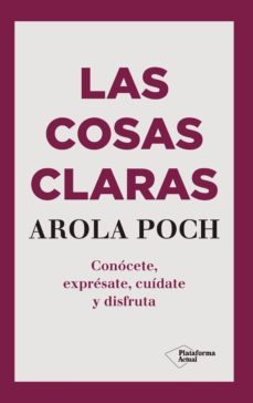 las cosas claras (ebook)-arola poch-9788417622701