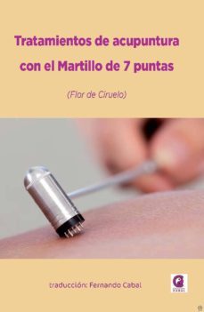 tratamientos de acupuntura con el martillo de 7 puntas (flor de ciruelo)-9788417693701