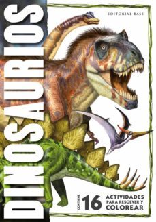 dinosaurios: 16 actividades para resolver y colorear-9788417760601