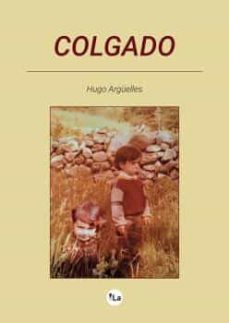 colgado-hugo romero arguelles-9788417929701
