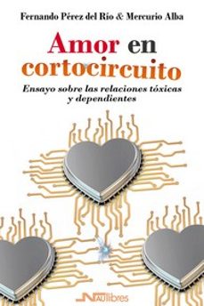 amor en cortocircuito-fernando perez del rio-mercurio alba-9788418047701