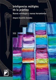 inteligencias multiples en la practica: nuevas estrategias y nuevas herramientas-9788418058301