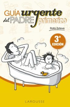 guia urgente del padre primerizo (ebook)-rafael esteve lloret-9788418100901