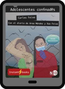 adolescentes confinad@s. con el diario de aroa mendez y xao feixa (ebook)-carles feixa-aroa mendez-xao feixa-9788418273001
