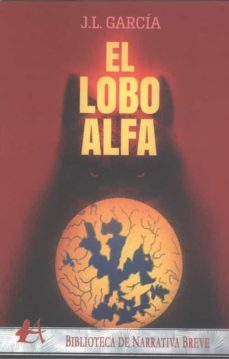 el lobo alfa-jose luis garcia-9788418366901