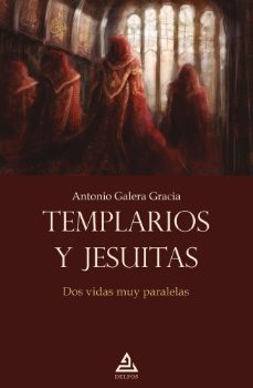 templarios y jesuitas. dos vidas muy paralelas-9788418373701