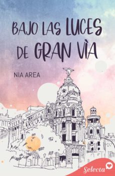 bajo las luces de gran via (ebook)-nia area-9788418399701
