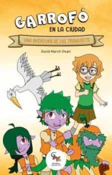 garrofo en la ciudad: una aventura de los tramusets-david march chulvi-9788418552601