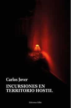 incursiones en territorio hostil-carlos jover-9788418566301