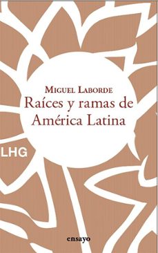 raices y ramas de america latina (ebook)-miguel laborde-9788418657801