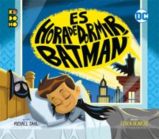 es la hora de dormir, batman-9788418660801