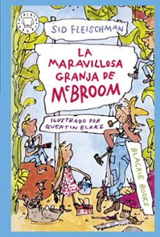 la maravillosa granja de mcbroom-sid fleischman-quentin blake-9788418733901