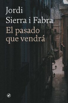 el pasado que vendra (ebook)-jordi sierra i fabra-9788418800801