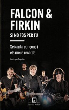 falcon & firkin. si no fos per tu-jordi lopez cayuelas-9788418849701
