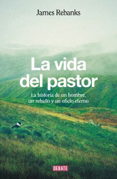 la vida del pastor-james rebanks-9788418967801