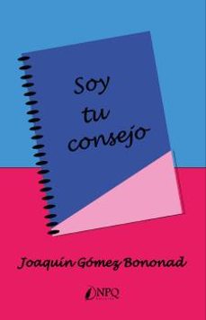 soy tu consejo-joaquin gomez bononad-9788418975301
