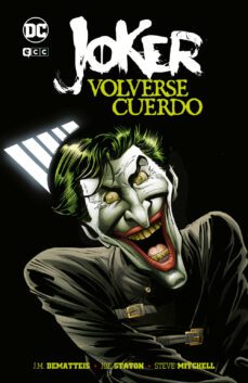 joker: volverse cuerdo-j.m. dematteis-9788419021601