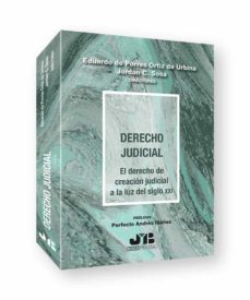 derecho judicial.el derecho de creacion judicial a la luz del siglo xxi-9788419045201