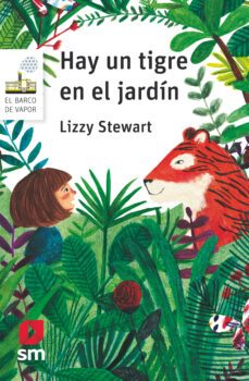 hay un tigre en el jardin-lizzy stewart-9788419102201