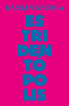estridentopolis-damian ortega-9788419233301